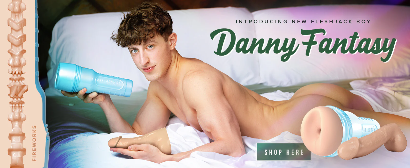 New Fleshjack Boy - Danny Fantasy
